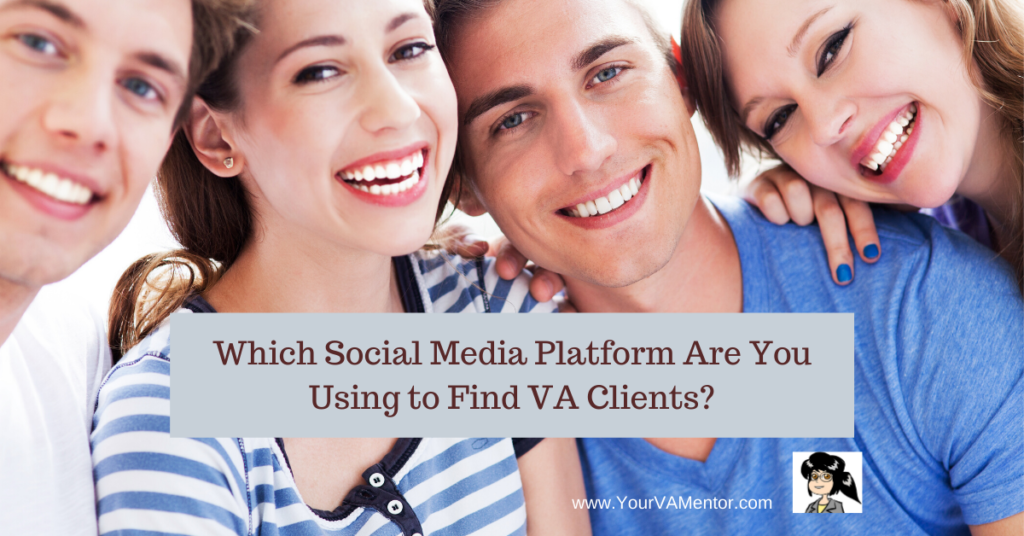 Which social media platform are you using to find Virtual Assistant clients?