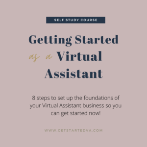 Get 3Get Started as a Virtual Assistant