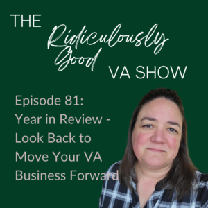 A Year in Review - Looking Back to Move Your VA Business Forward
