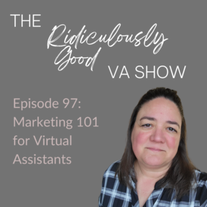 Marketing 101 for Virtual Assistants