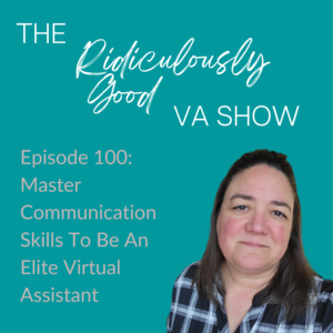 Master Communication Skills To Be An Elite Virtual Assistant