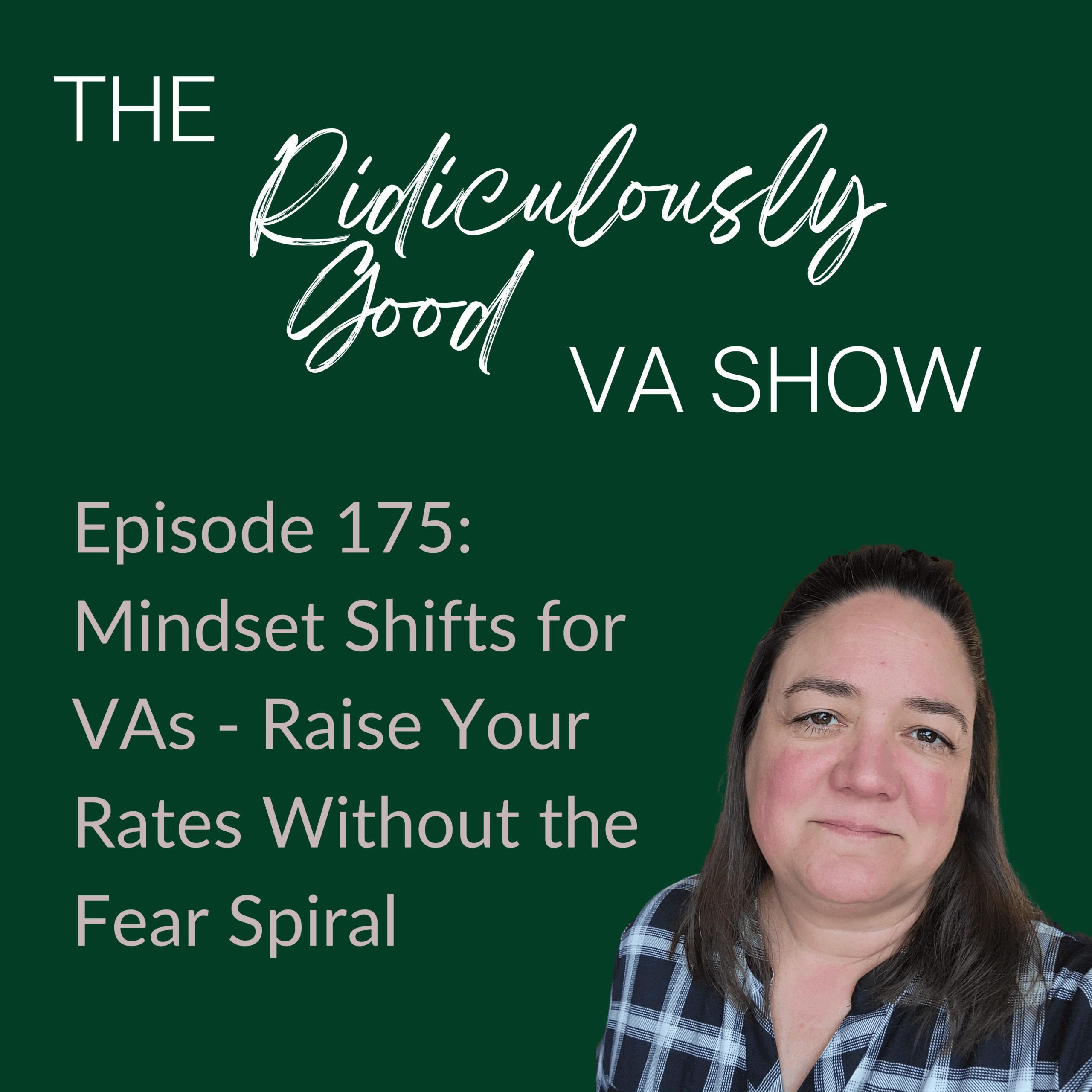 Mindset Shifts for VAs - Raise Your Rates Without The Fear Spiral