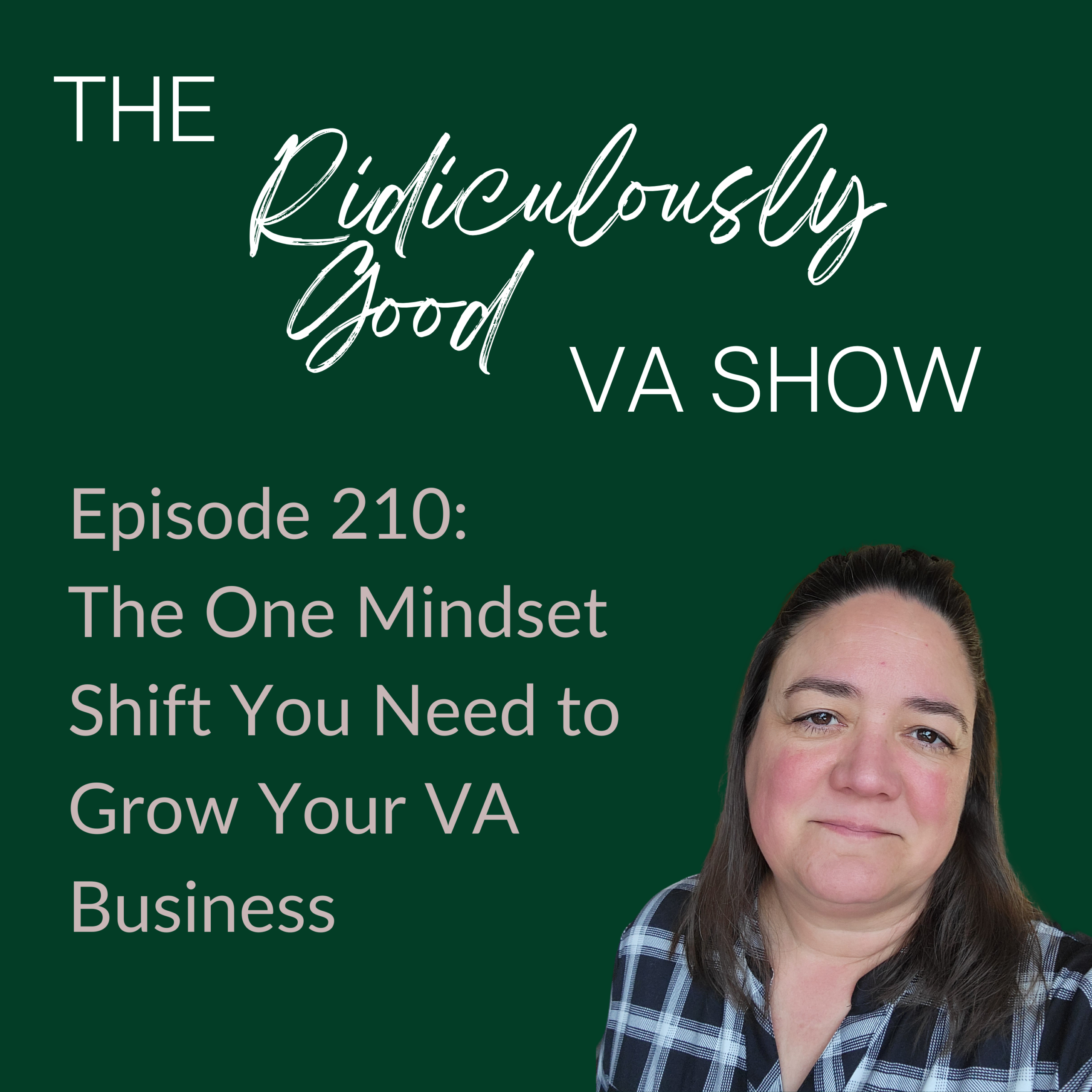 The One Mindset Shift You Need to Grow Your VA Business