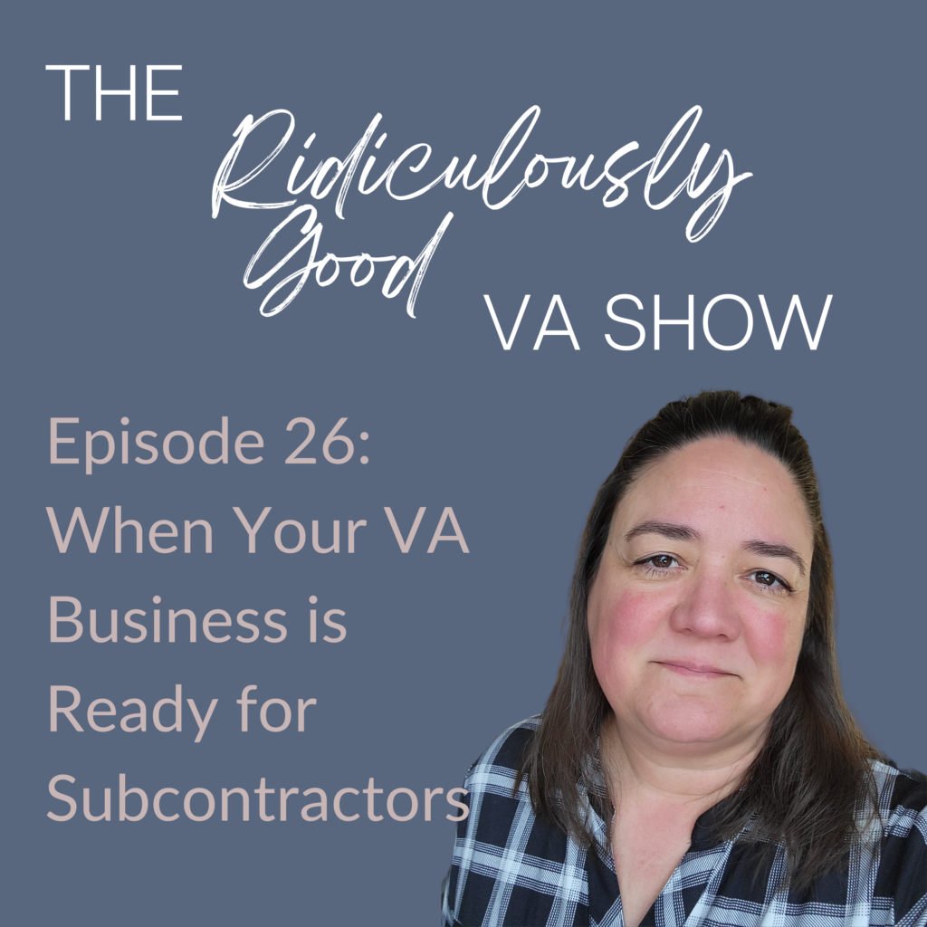 When Your Virtual Assistant Business is Ready For Subcontractors