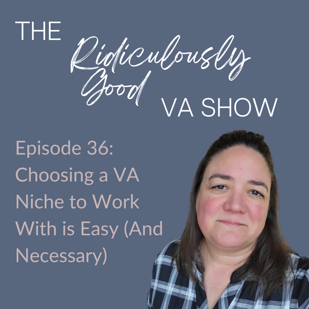 Choosing a VA Niche to Work With is Easy (And Necessary!)