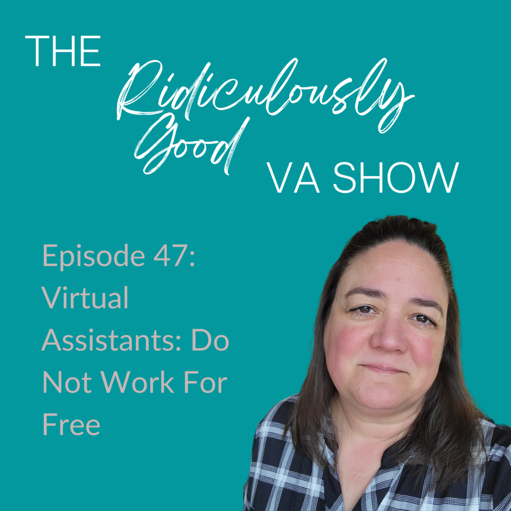 Virtual Assistants, Don't Work For Free