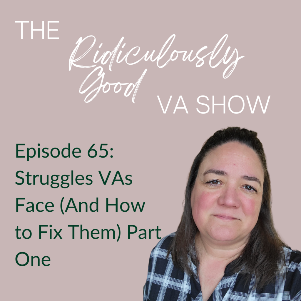 Struggles Virtual Assistants Face (And How to Fix Them) - Part One