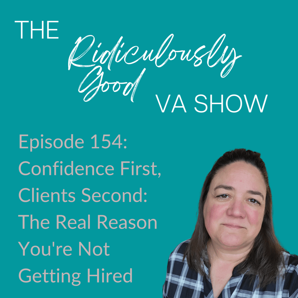 Confidence First, Clients Second: The Real Reason You’re Not Getting Hired
