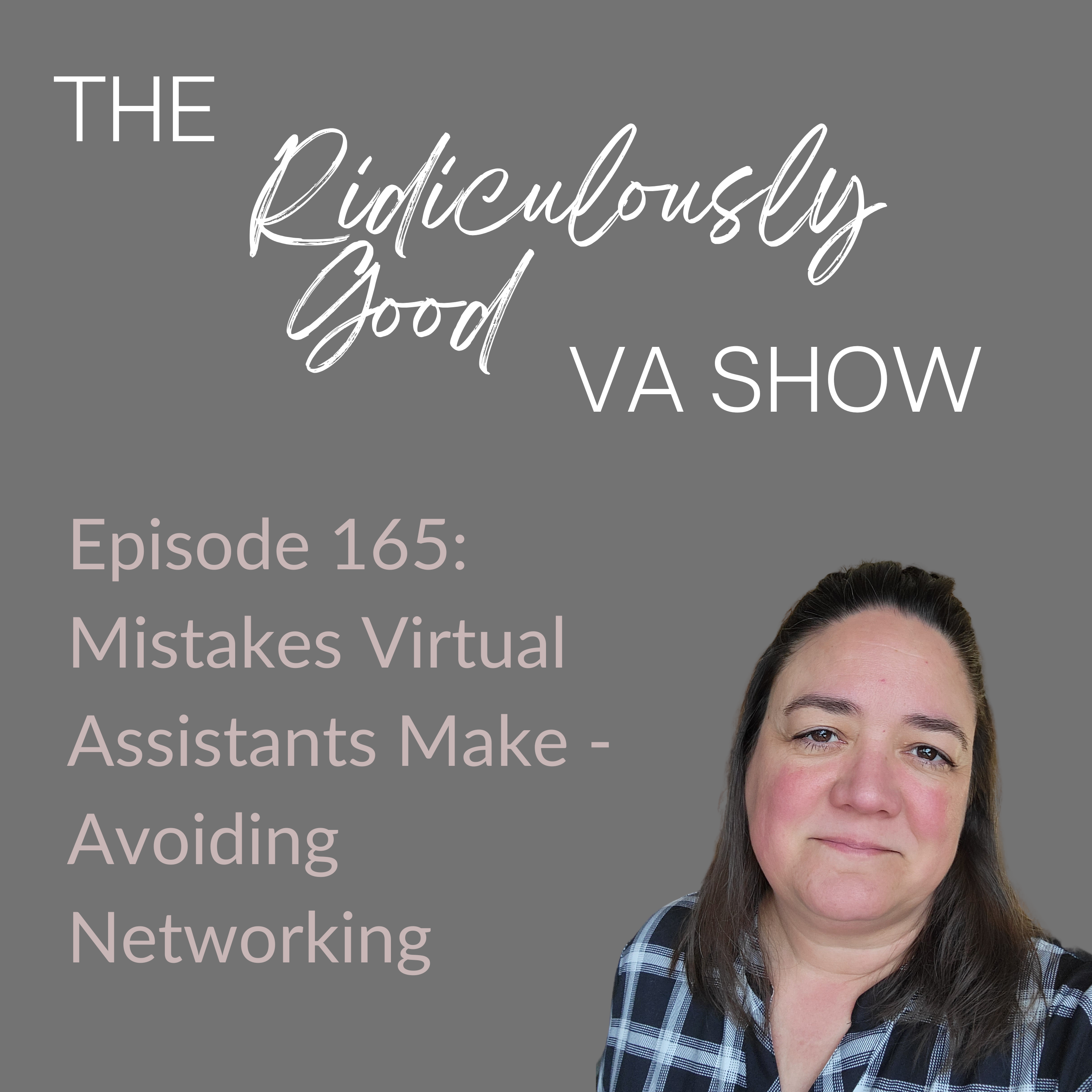 Mistakes VAs Make: Avoiding Networking