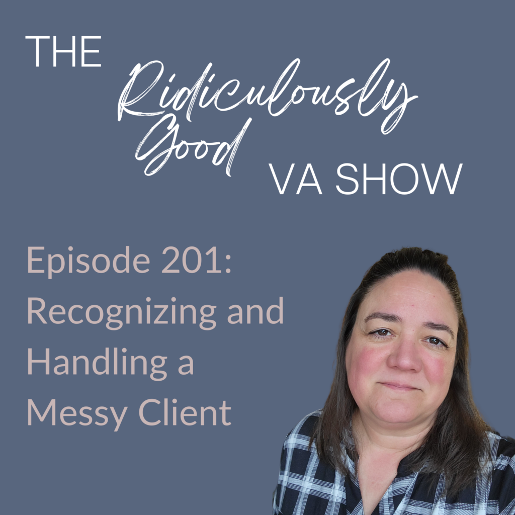 Recognizing and Handling a Messy Client